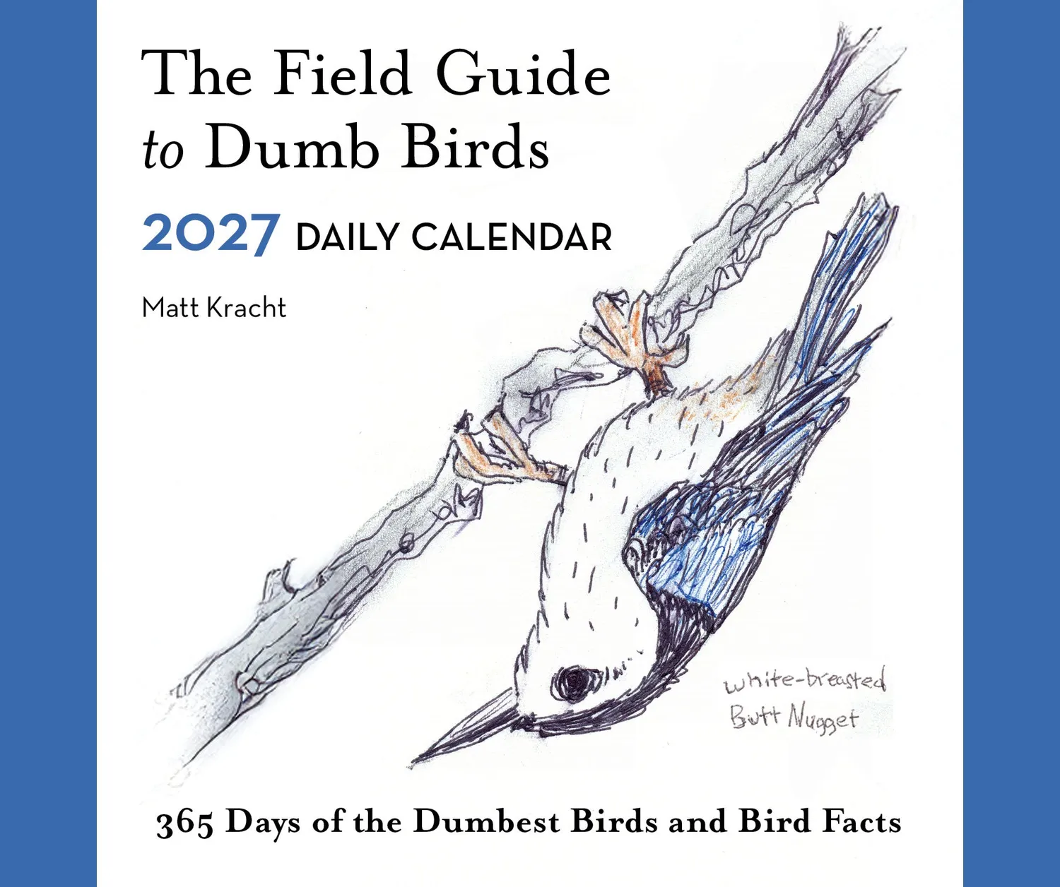 Field Guide to Dumb Birds 2027 dagkalender rolig fågelkalender