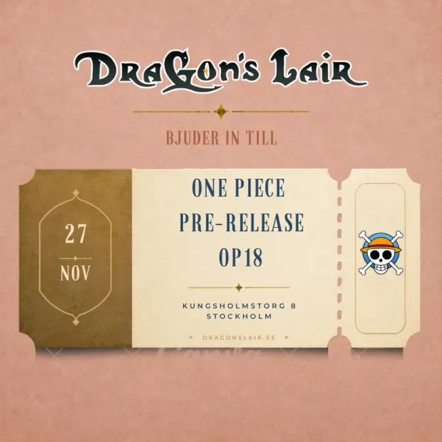 Dragon's Lair One Piece Pre-Release OP18 deltagarbiljett 27/11