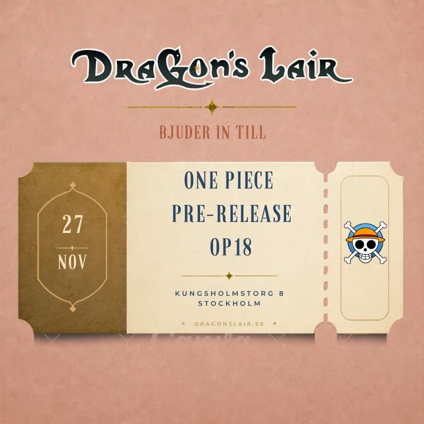 Dragon's Lair One Piece Pre-Release OP18 deltagarbiljett 27/11